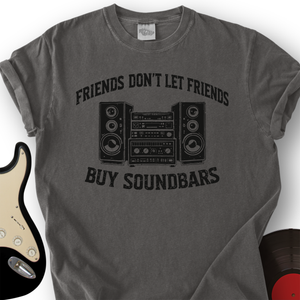 Don't Let Friends T-Shirt