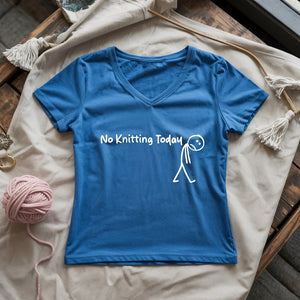 No Knitting Today Lady V-neck