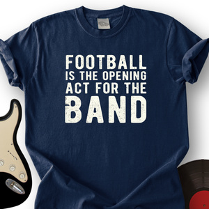 Act for the Band T-Shirt
