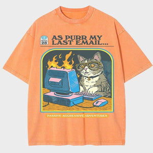 As Purr My Last Email Tee