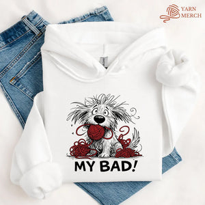 My Bad Hoodie