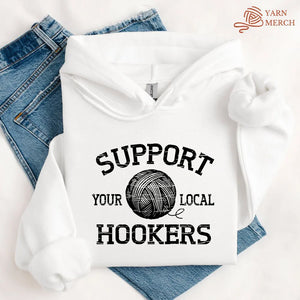 Support Local Hookers Hoodie