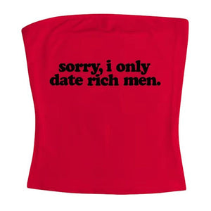 I Date Only Rich Men Y2K Tube Top