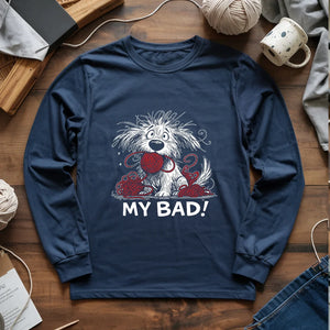 My Bad Long Sleeve T-shirt
