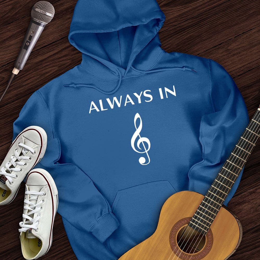 Always In Music Hoodie